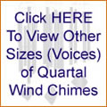 Click HERE To View Other Sizes (Voices) of Quartal Wind Chimes
